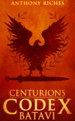 Centurions - Codex Batavi