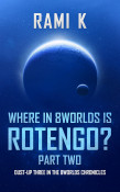 Where in 8Worlds is Rotengo? Part 2